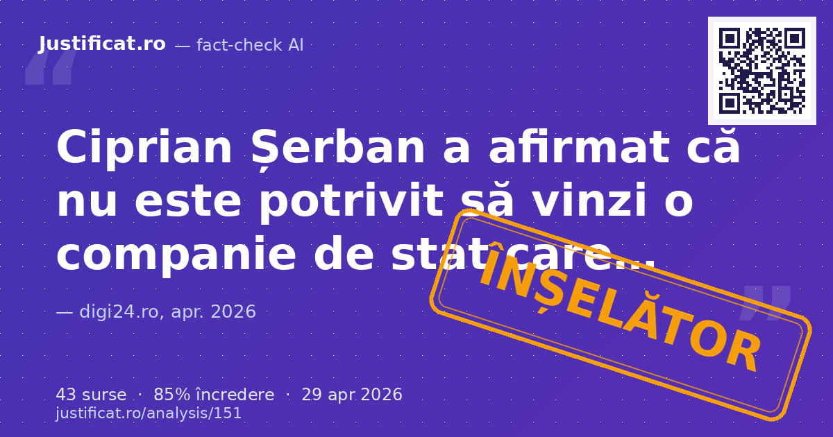 Articolul prezintă declarațiile contradictorii ale fostului ministru al Transporturilor, Ciprian Șerban,… — verdict ÎNȘELĂTOR