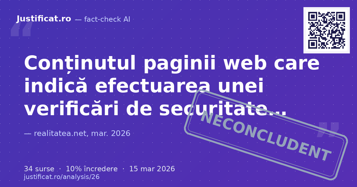 Conținutul paginii web care indică efectuarea unei verificări de securitate împotriva boților. — verdict NECONCLUDENT