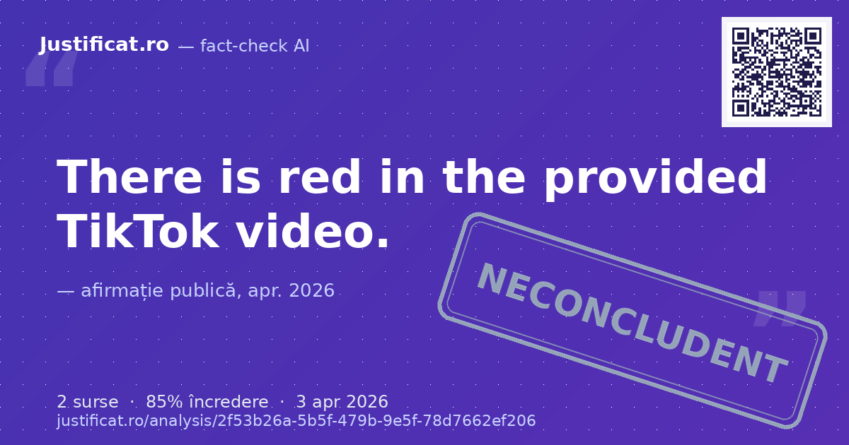 The user asked to verify if there is any red in a given TikTok video. — verdict NECONCLUDENT