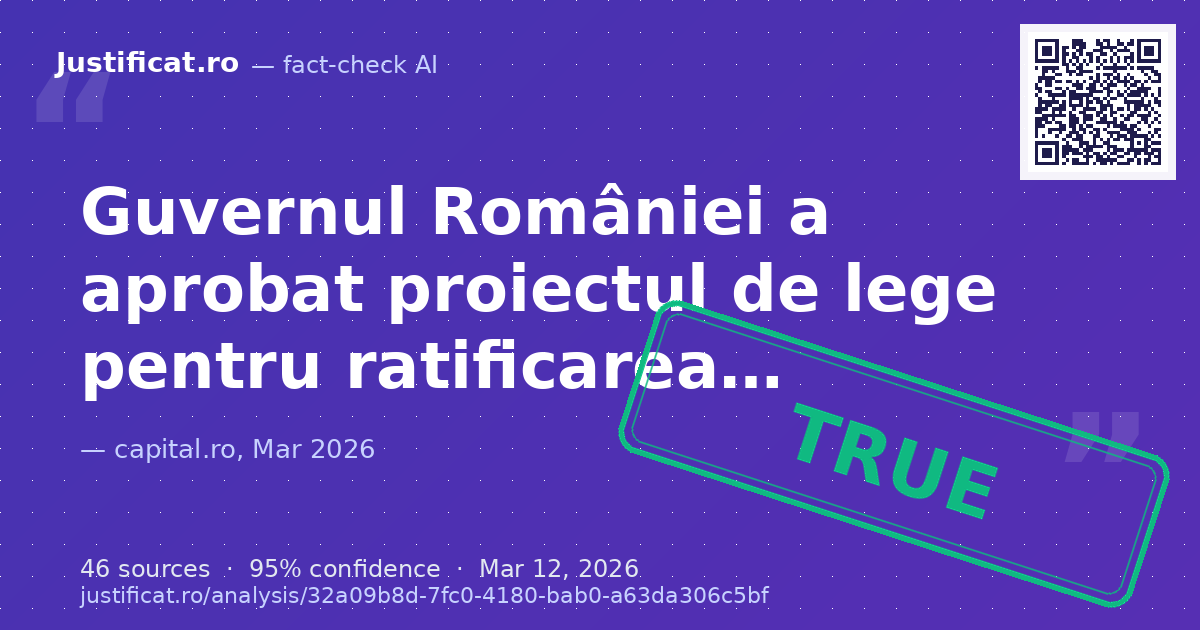 Afirmațiile privind aprobarea de către Guvernul României a proiectului de lege pentru ratificarea Acordului… — rated ADEVĂRAT