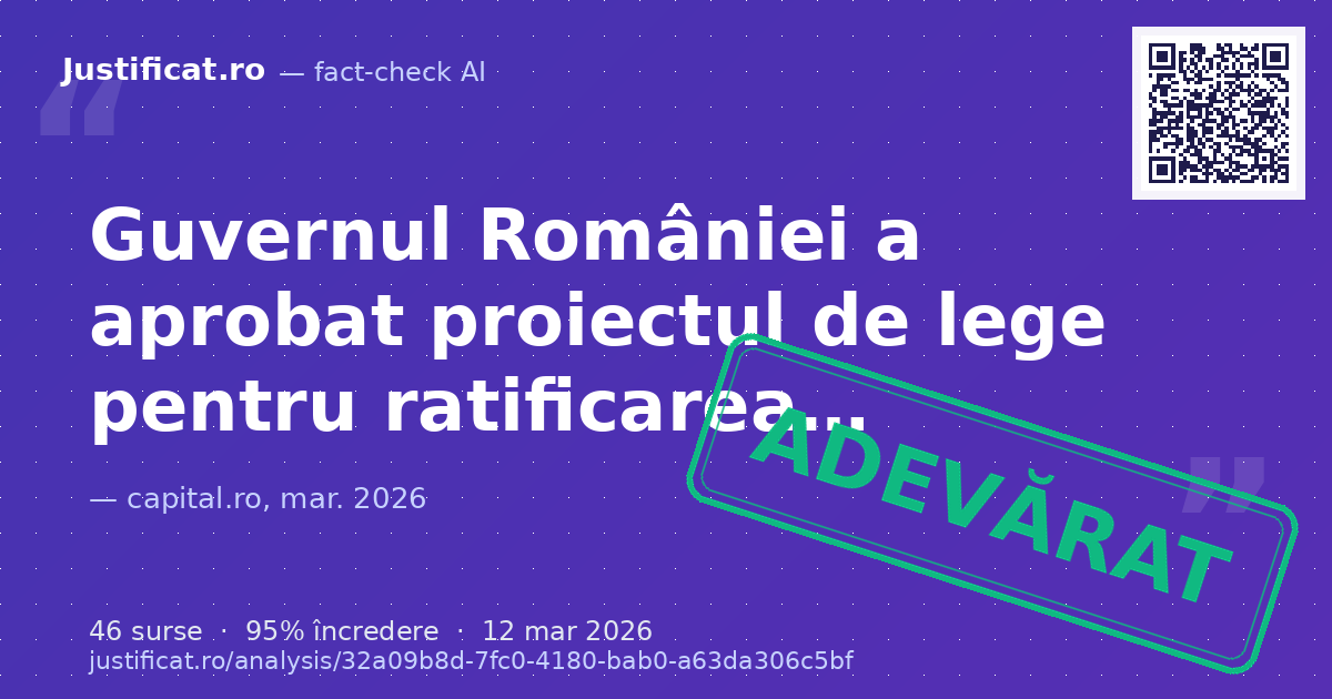 Afirmațiile privind aprobarea de către Guvernul României a proiectului de lege pentru ratificarea Acordul… — verdict ADEVĂRAT