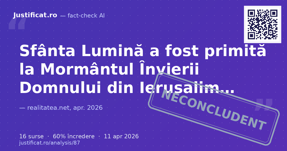 Textul descrie primirea și tradiția Sfintei Lumini în România, inclusiv detalii despre ceremonia din… — verdict NECONCLUDENT