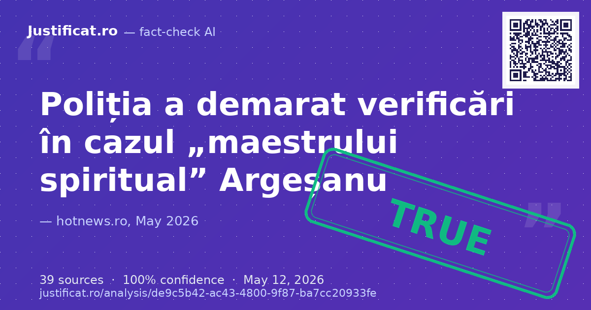 Textul raportează despre demararea verificărilor de către Poliția Capitalei în cazul lui Dragoș Ovidiu Arge… — rated ADEVĂRAT